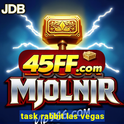 task rabbit las vegas
